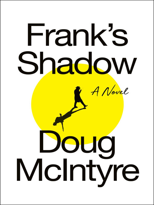 Title details for Frank's Shadow by Doug McIntyre - Available
